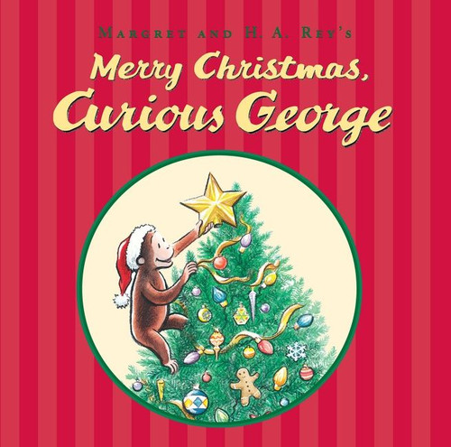 Merry Christmas, Curious George: A Christmas Holiday Book for Kids (Curious George) book cover by H. A. Rey