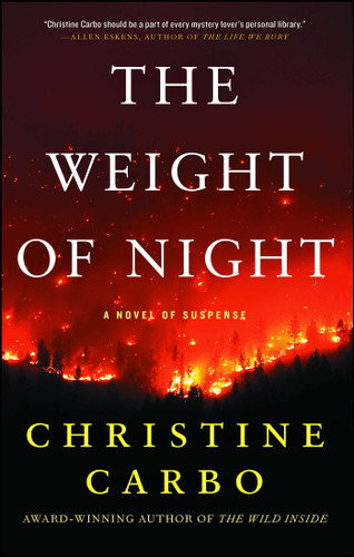 The Weight of Night: A Novel of Suspense (Glacier Mystery Series) book cover by Christine Carbo