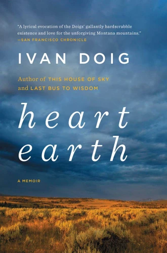 Heart Earth: A Memoir book cover by Ivan Doig