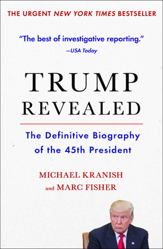 Trump Revealed: The Definitive Biography of the 45th President book cover by Michael Kranish, Marc Fisher