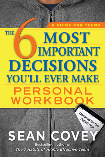 The 6 Most Important Decisions You'll Ever Make Personal Workbook: Updated for the Digital Age book cover by Sean Covey