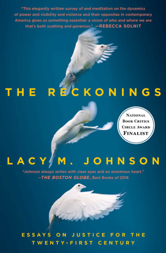 The Reckonings: Essays on Justice for the Twenty-First Century book cover by Lacy M. Johnson