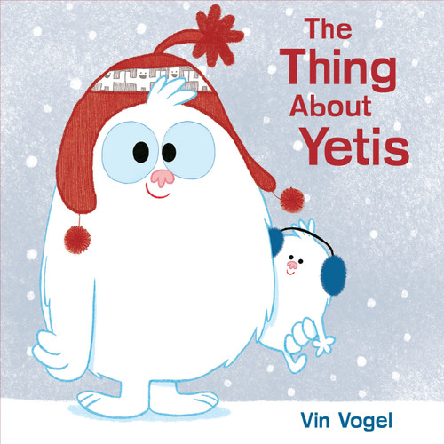 The Thing About Yetis book cover by Vin Vogel
