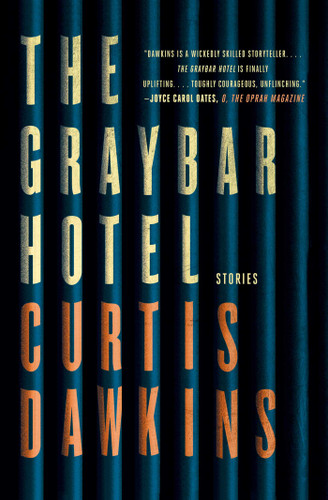 The Graybar Hotel: Stories book cover by Curtis Dawkins