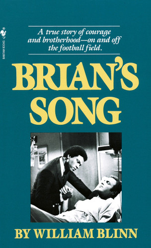 Brian's Song: A True Story of Courage and Brotherhood--On and Off the Football Field book cover by William Blinn