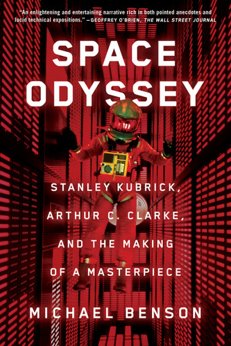 Space Odyssey: Stanley Kubrick, Arthur C. Clarke, and the Making of a Masterpiece book cover by Michael Benson