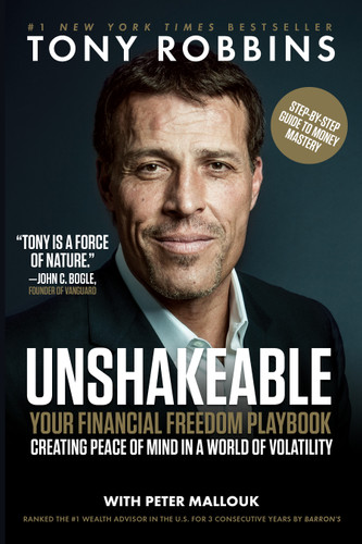 Unshakeable: Your Financial Freedom Playbook (Tony Robbins Financial Freedom Series) book cover by Tony Robbins, Peter Mallouk
