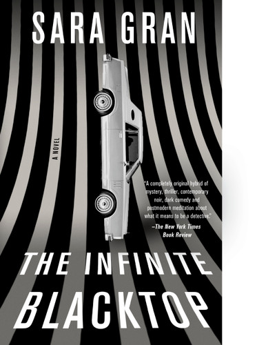 The Infinite Blacktop: A Novel book cover by Sara Gran