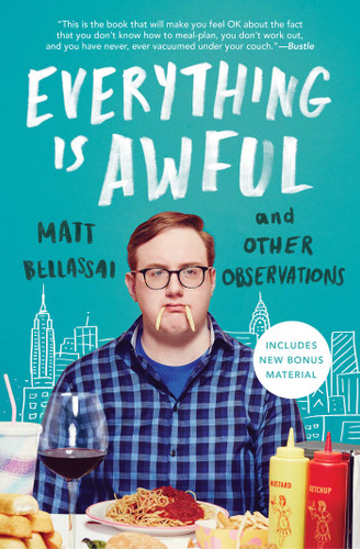 Everything Is Awful: And Other Observations book cover by Matt Bellassai