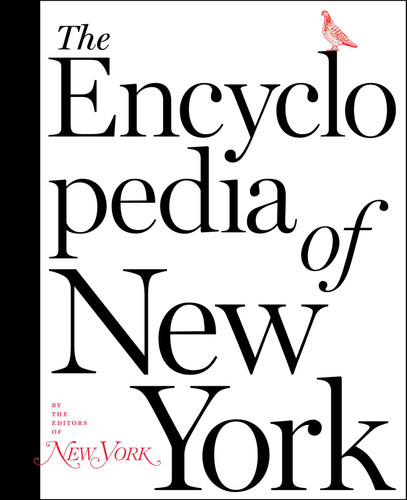 The Encyclopedia of New York book cover by The Editors of New York Magazine