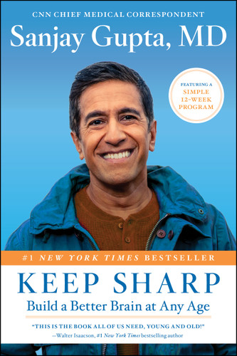 Keep Sharp: Build a Better Brain at Any Age book cover by Sanjay Gupta