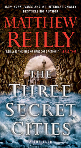 The Three Secret Cities (Jack West, Jr.) book cover by Matthew Reilly