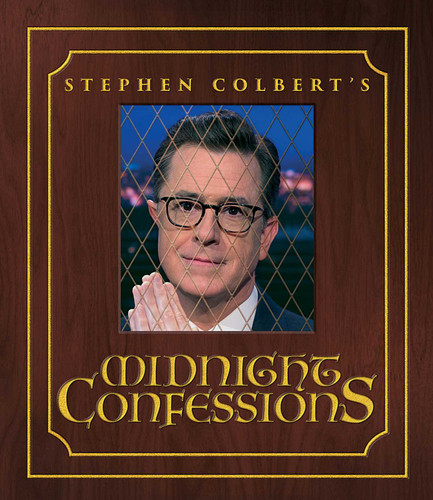 Stephen Colbert's Midnight Confessions book cover by Stephen Colbert, The Staff of The Late Show with Stephen Colbert