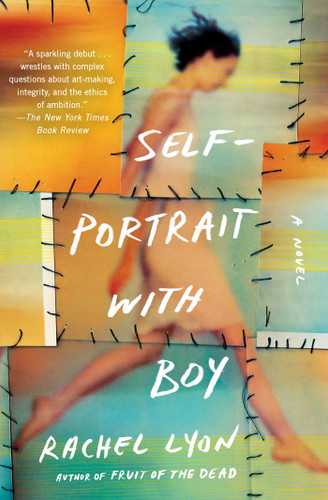 Self-Portrait with Boy: A Novel book cover by Rachel Lyon