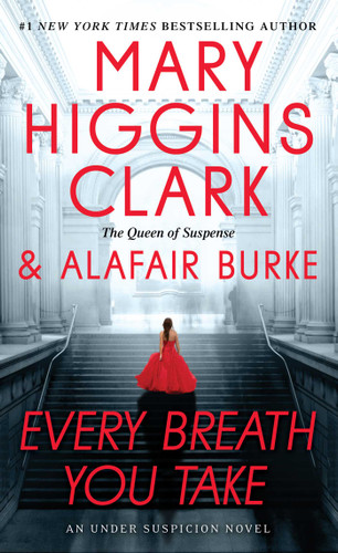 Every Breath You Take (An Under Suspicion Novel) book cover by Mary Higgins Clark, Alafair Burke