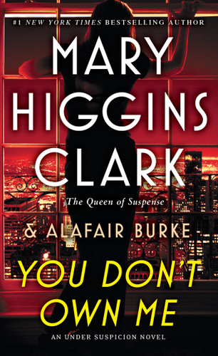 You Don't Own Me (An Under Suspicion Novel) book cover by Mary Higgins Clark, Alafair Burke