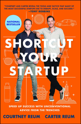 Shortcut Your Startup: Speed Up Success with Unconventional Advice from the Trenches book cover by Courtney Reum, Carter Reum