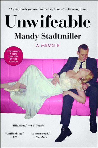 Unwifeable: A Memoir book cover by Mandy Stadtmiller