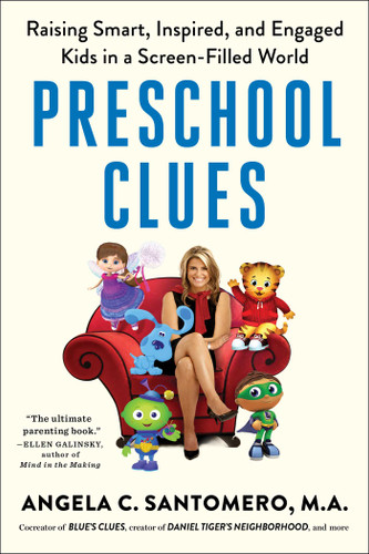 Preschool Clues: Raising Smart, Inspired, and Engaged Kids in a Screen-Filled World book cover by Angela C. Santomero, Deborah Reber