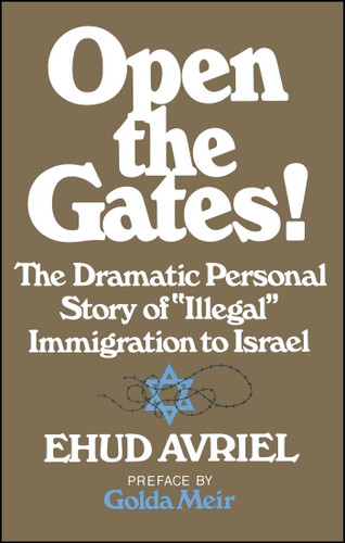 Open the Gates! book cover by Ehud Avriel