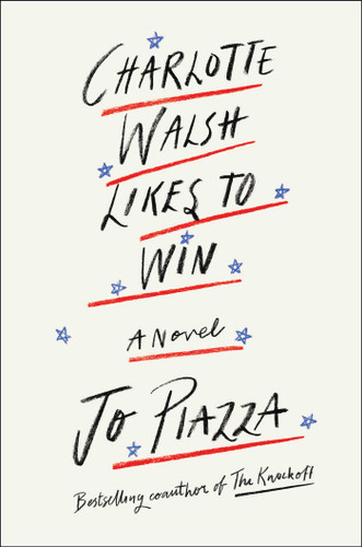 Charlotte Walsh Likes To Win book cover by Jo Piazza