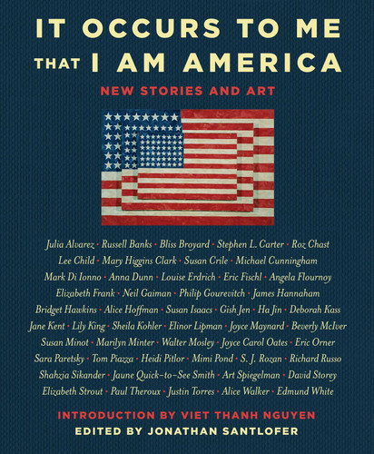 It Occurs to Me That I Am America: New Stories and Art book cover by Richard Russo, Joyce Carol Oates, Neil Gaiman, Lee Child, Mary Higgins Clark