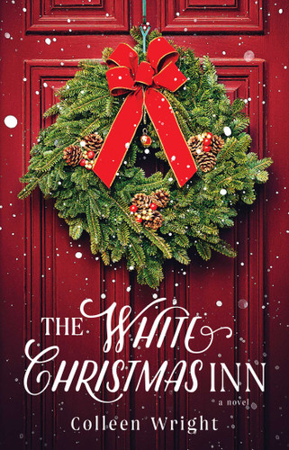 The White Christmas Inn: A Novel book cover by Colleen Wright