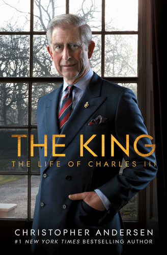 The King: The Life of Charles III book cover by Christopher Andersen