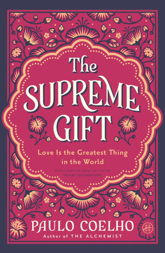 The Supreme Gift: Love Is the Greatest Thing in the World