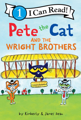 Pete the Cat and the Wright Brothers (I Can Read Level 1) [9780063096011]