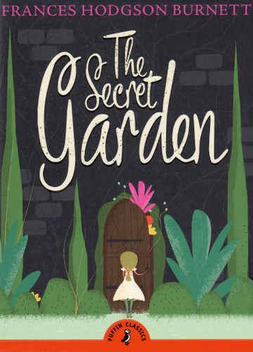 The Secret Garden (Puffin Classics) book cover by Frances Hodgson Burnett