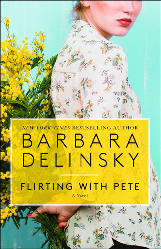 Flirting with Pete: A Novel book cover by Barbara Delinsky