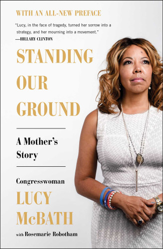Standing Our Ground: A Mother's Story book cover by Lucy McBath