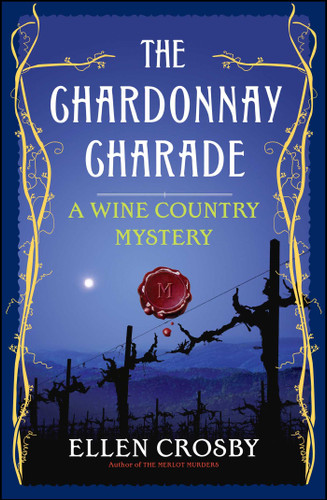 The Chardonnay Charade: A Wine Country Mystery book cover by Ellen Crosby
