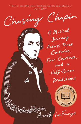 Chasing Chopin: A Musical Journey Across Three Centuries, Four Countries, and a Half-Dozen Revolutions book cover by Annik LaFarge