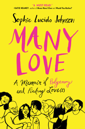Many Love: A Memoir of Polyamory and Finding Love(s) book cover by Sophie Lucido Johnson