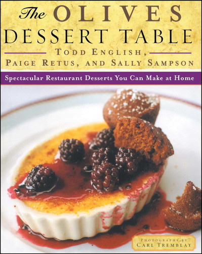 The Olives Dessert Table: Spectacular Restaurant Desserts You Can Make at Home book cover by Todd English, Paige Retus, Sally Sampson