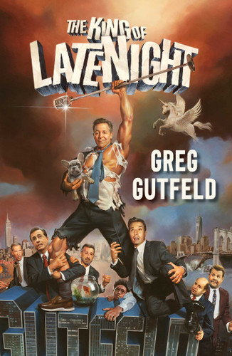 The King of Late Night book cover by Greg Gutfeld