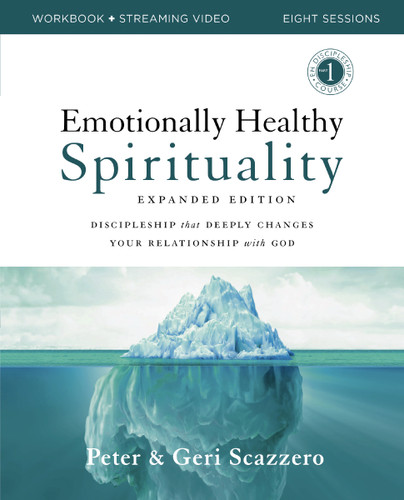 Emotionally Healthy Spirituality Expanded Edition Workbook plus Streaming Video: Discipleship that Deeply Changes Your Relationship with God (Emotionally Healthy Spirituality) book cover by Peter Scazzero, Geri Scazzero