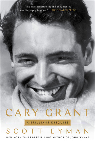 Cary Grant: A Brilliant Disguise book cover by Scott Eyman