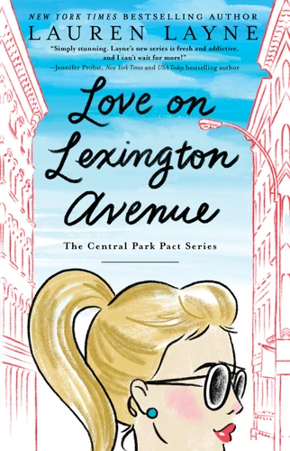 Love on Lexington Avenue (The Central Park Pact) book cover by Lauren Layne