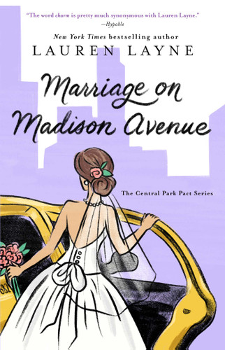Marriage on Madison Avenue (The Central Park Pact) book cover by Lauren Layne
