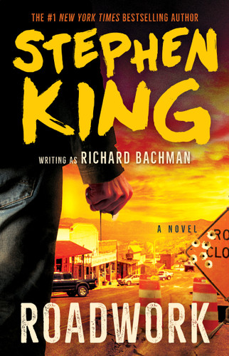 Roadwork (The Bachman Books) book cover by Stephen King