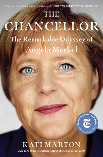 The Chancellor: The Remarkable Odyssey of Angela Merkel book cover by Kati Marton