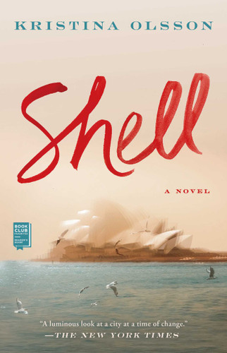 Shell: A Novel book cover by Kristina Olsson