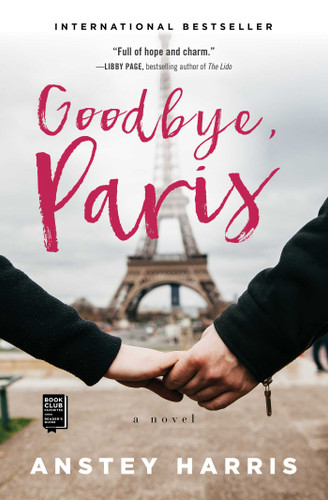Goodbye, Paris: A Novel book cover by Anstey Harris