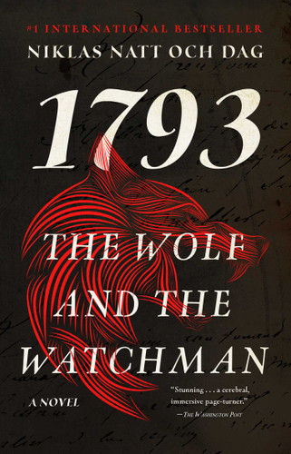 The Wolf and the Watchman: 1793: A Novel (The Wolf and the Watchman) book cover by Niklas Natt Och Dag