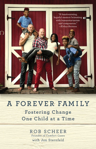 A Forever Family: Fostering Change One Child at a Time book cover by Rob Scheer