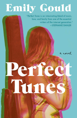 Perfect Tunes: A Novel book cover by Emily Gould