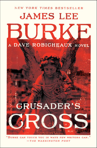 Crusader's Cross: A Dave Robicheaux Novel (Dave Robicheaux) book cover by James Lee Burke